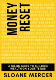 Money Reset: A No-BS Guide to Building Wealth on Your Terms (eBook, ePUB)
