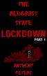 Lockdown - Part 1 (The Redgrass State,... - Bild 1