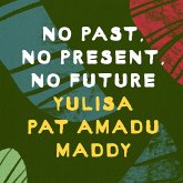 No Past, No Present, No Future (MP3-Download) No Past, No Present, No Future (MP3-Download)