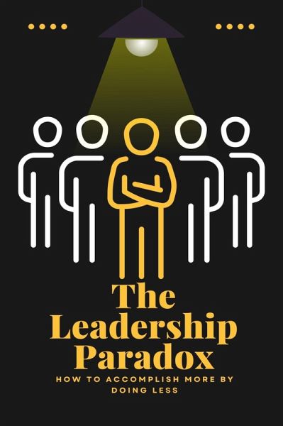 The Leadership Paradox (eBook, ePUB)