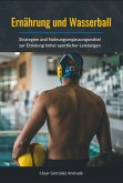 Ernährung und Wasserball (eBook, ePUB) Ernährung und Wasserball (eBook, ePUB)