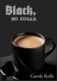 Black, No Sugar (eBook, ePUB)