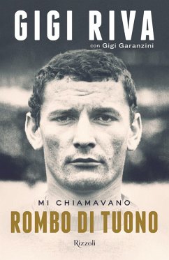 Mi chiamavano Rombo di tuono - Riva, Gigi