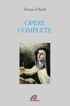 Opere complete - Teresa D'Avila (Santa)