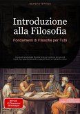 Introduzione alla Filosofia: Fondamenti di Filosofia per Tutti (eBook, ePUB)