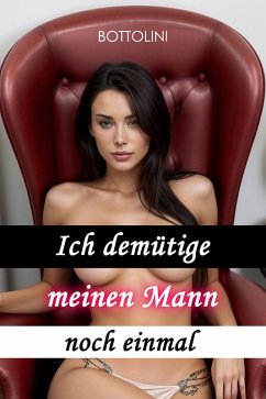 Cover Ich demütige meinen Mann noch einmal (eBook, ePUB)