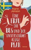 Eine Frau, ihr Bus und der unverschämt kluge Plan   (Mängelexemplar)