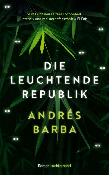 Die leuchtende Republik   (Mängelexemplar) Die leuchtende Republik   (Mängelexemplar)
