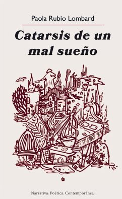 Catarsis de un mal sueño - Paola Rubio Lombard