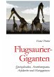 Flugsaurier-Giganten - Bild 1