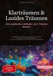 Klarträumen & Luzides Träumen: Der... - Bild 1