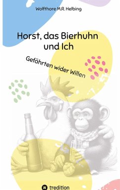 Cover Horst, das Bierhuhn und Ich