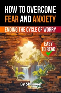 Cover How to Overcome Fear and Anxiety