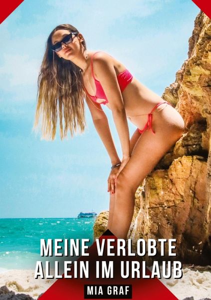 Meine verlobte allein im Urlaub
