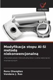 Modyfikacja stopu Al-Si metodą niekonwencjonalną Modyfikacja stopu Al-Si metodą niekonwencjonalną