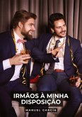Irmãos à minha Disposição