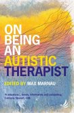 On Being an Autistic Therapist On Being an Autistic Therapist