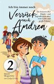 Ich Bin Immer Noch Verrückt Nach Andrea: Ein Humorvoller Kinder- und Jugendroman Über Erste Liebe und Große Träume (Daniels Missgeschicke, #2) (eBook, ePUB) Ich Bin Immer Noch Verrückt Nach Andrea: Ein Humorvoller Kinder- und Jugendroman Über Erste Liebe und Große Träume (Daniels Missgeschicke, #2) (eBook, ePUB)
