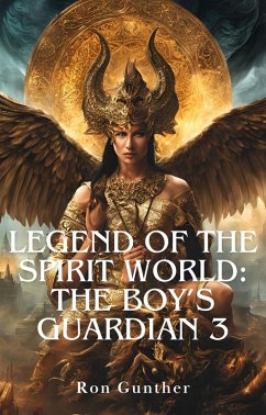 Cover Legend of the Spirit World: The Boy's Guardian 3 (eBook, ePUB)