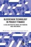 Blockchain Technology in Project Finance (eBook, ePUB)