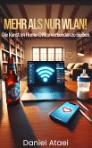 Mehr als nur WLAN! Die Kunst im Home-Office verbunden zu bleiben (eBook, ePUB)