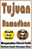 Tujuan Ramadhan (eBook, ePUB) Tujuan Ramadhan (eBook, ePUB)