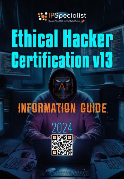 Ethical Hacker Certification v13 Information Guide (eBook, ePUB) Ethical Hacker Certification v13 Information Guide (eBook, ePUB)