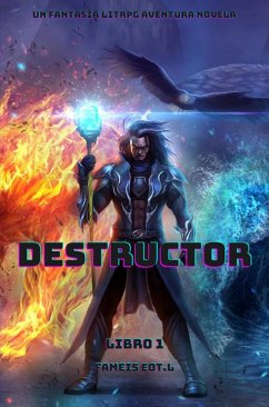 Cover Destructor:Un Fantasía LitRPG Aventura Novela(Libro 1) (eBook, ePUB)