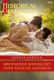 Brennende Sehnsucht oder falsche Gefühle? (eBook, ePUB)