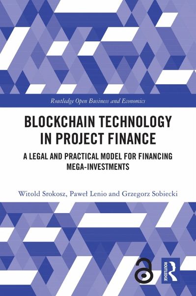 Blockchain Technology in Project Finance (eBook, PDF) Blockchain Technology in Project Finance (eBook, PDF)