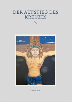 Der Aufstieg des Kreuzes (eBook, ePUB)