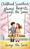 Childhood Sweethearts, Always the Same (eBook, ePUB)