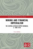 Mining and Financial Imperialism (eBook, PDF)