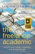 The Freelance Academic: Reclaim Your... - Bild 1