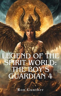Cover Legend of the Spirit World: The Boy's Guardian 4 (eBook, ePUB)