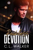 Reckless Devotion (eBook, ePUB) Reckless Devotion (eBook, ePUB)