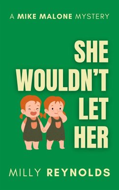 She Wouldn't Let Her (The Mike Malone Mysteries, #25) (eBook, ePUB) - Reynolds, Milly