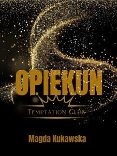 Cover Opiekun. Temptation Club tom 4 (eBook, ePUB)