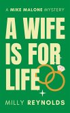 A Wife Is For Life (The Mike Malone Mysteries, #26) (eBook, ePUB)