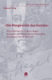 "Die Morgenröte des Geistes" (eBook, PDF) "Die Morgenröte des Geistes" (eBook, PDF)
