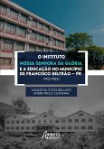 O Instituto Nossa Senhora da Glória e a Educação no Município de Francisco Beltrão - PR (1951-1982) (eBook, ePUB)