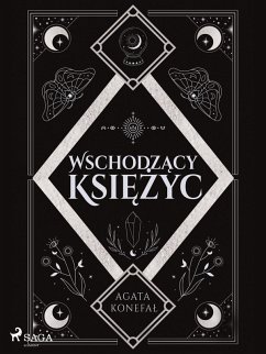 Cover Wschodzacy Ksiezyc. Trylogia Dnia i Nocy tom 2 (eBook, ePUB)