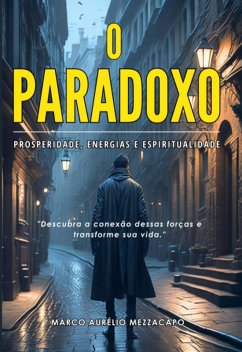 O Paradoxo (eBook, ePUB) - Mezzacapo, Marco Aurélio