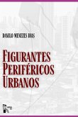 Figurantes Periféricos Urbanos (eBook, ePUB)