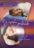 De Asinha Quebrada: Histórias Sobre Pessoas que Cuidam de Pessoas (eBook, ePUB) De Asinha Quebrada: Histórias Sobre Pessoas que Cuidam de Pessoas (eBook, ePUB)