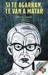 Si te agarran, te van a matar (eBook,... - Bild 1