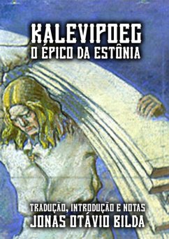 Cover Kalevipoeg, O Épico Da Estônia (eBook, ePUB)