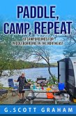 Paddle, Camp, Repeat: 10 Campgrounds for Paddleboarding in the Northeast (eBook, ePUB) Paddle, Camp, Repeat: 10 Campgrounds for Paddleboarding in the Northeast (eBook, ePUB)