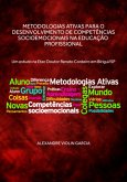 Metodologias Ativas Para O Desenvolvimento De Competências Socioemocionais Na Educação Profissional (eBook, ePUB) Metodologias Ativas Para O Desenvolvimento De Competências Socioemocionais Na Educação Profissional (eBook, ePUB)