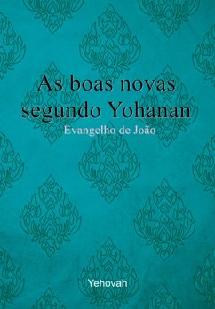 Cover As Boas Novas Segundo Yohanan (eBook, PDF)